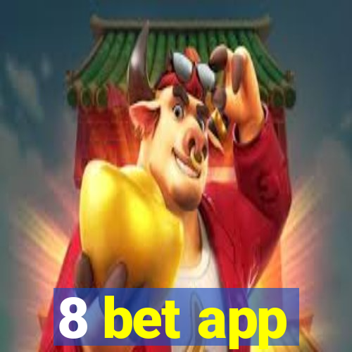 8 bet app